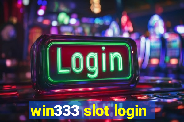 win333 slot login